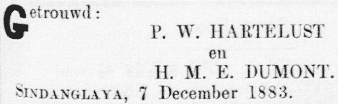 Huwelijk tussen Henriëtte Maria Elisabeth Dumont en Pieter Willem Hartelust op 7 december 1883 in Sindanglaya